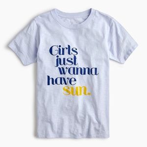 Like New: Jcrew Girls Just Wanna Have Sun T-Shirt